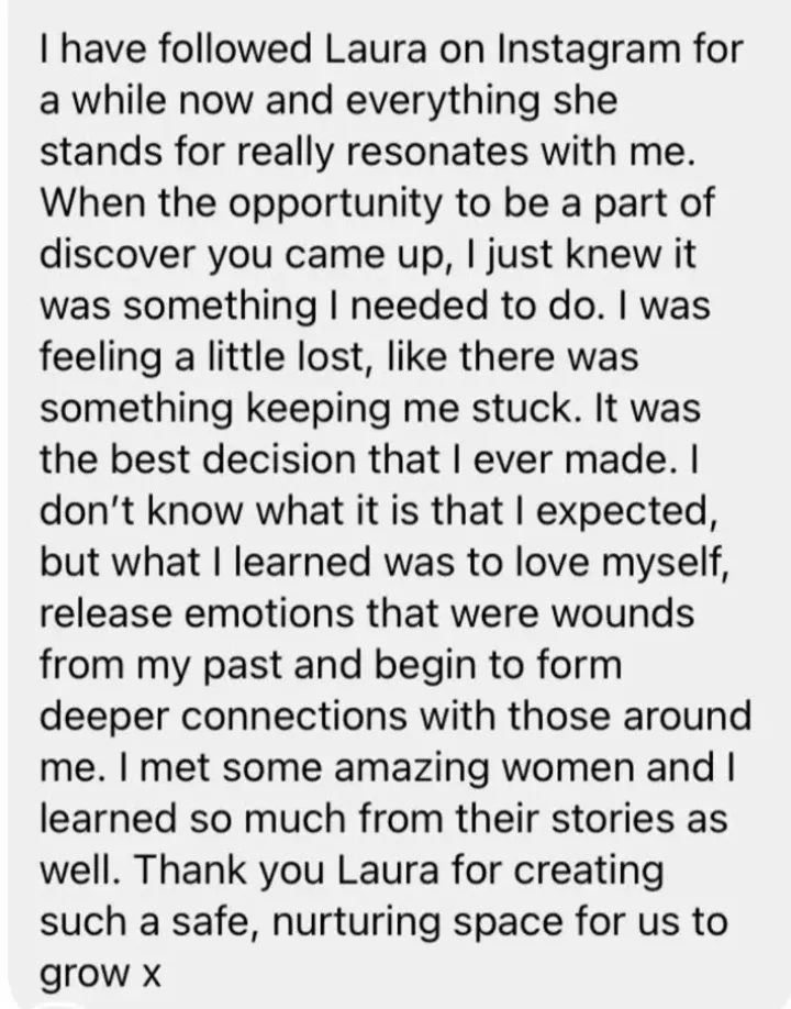 Client message: the best decision I ever made. I learned to love myself, release old wounds and form deeper connections.